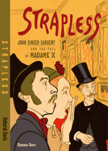Book cover for Strapless by Deborah Davis, showing illustrated figures in Victorian attire, with a woman in a red hat and men in top hats, all looking at paintings in a crowded Paris Salon.